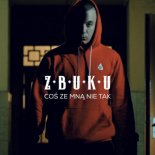 Zbuku - Coś Ze Mną Nie Tak