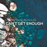 Richard Reynolds ft.Kate Wild - I Can't Get Enough