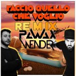 Fabio ROVAZZI - Faccio Quello Che Voglio (REMIX by Wender & Pawax)