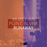 MureKian & Point Blvnk - Runaway