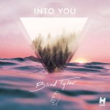 Blind Tyler - Into You