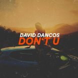 David Dancos - Don\'t U