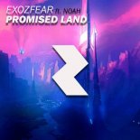 Exozfear ft. Noah - Promised Land