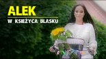 Alek - W księżyca blasku 2018