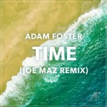 Adam Foster - Time (Joe Maz Remix) (Extended)