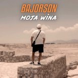 Bajorson - Moja Wina