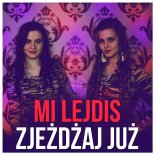 MI Lejdis - Zjeżdżaj już (Dj Bocianus Remix)