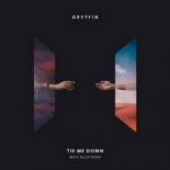 Gryffin featuring Elley Duhe - Tie Me Down (StadiumX Remix)