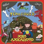 Tenacious D - POST-APOCALYPTO THEME