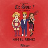 El Profesor Ft. Laura White - Ce Soir? (HUGEL Remix)