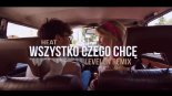 HEAT – Wszystko czego chcę (Levelon Remix)