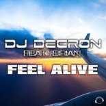 DJ Decron Feat. Brian - Feel Alive (Vince Tayler Remix Edit)