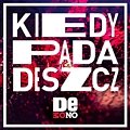 De Mono - Kiedy pada deszcz