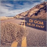 DJ Goja - Miles Away