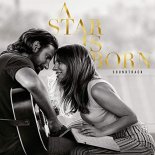 Lady Gaga, Bradley Cooper - Ill Never Love Again (A Star Is Born) (Luca Bootleg)