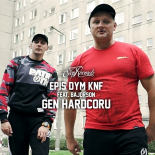 Epis Dym KNF ft. Bajorson - Gen hardcoru