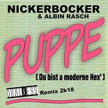 Nickerbocker & Albin Rasch - Puppe (Du bist a moderne Hex) 2k18 (Dualxess Extended Mix)