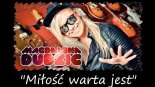 MAGDALENA DUDZIC – Miłość warta jest 2018