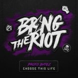 Proto Bytez - Choose This Life (Extended Mix)