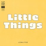 Lemaitre - Little Things