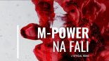 M-POWER - Na Fali (MatiC Remix)