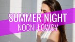 Summer Night - Nocni łowcy (prod.Toca Bass)