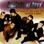 Backstreet Boys - As Long As You Love Me (Division 4 Radio Edit)