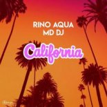 Rino Aqua & MD DJ - California (Extended Mix)