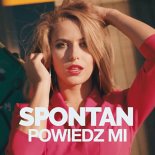 SPONTAN - Powiedz mi (PeKu & Fair Play Remix)