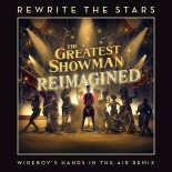 James Arthur & Anne-Marie - Rewrite the Stars (Wideboys Hands In The Air Remix)