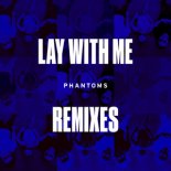 Phantoms & Vanessa Hudgens - Lay With Me (Phantoms VIP Mix)