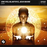 Vini Vici & Blastoyz & Jean Marie - Gaia