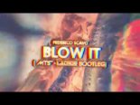 Federico Scavo - Blow It (MTS & Lacros Bootleg)