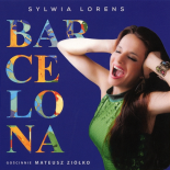 Sylwia Lorens feat. Mateusz Ziółko - Barcelona