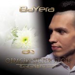 Bayera – Obraczki Szczerozlote (Extended Mix)