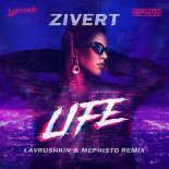 Zivert - Life (Lavrushkin & Mephisto Radio Mix)