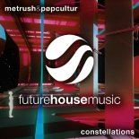 Metrush x PØP CULTUR - Constellations