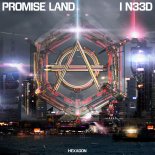 Promise Land - I N33D