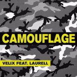 VELIX FEAT LAURELL - Camouflage