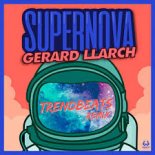 Gerard Llarch - Supernova (TrendBeats Remix)