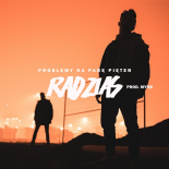 Radzias - Problemy na parę pięter