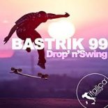 Bastrik 99 - Drop'n'Swing