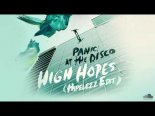 Panic! At The Disco - High Hopes (Hypelezz Edit)