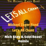 Michael Zager Band - Lets All Chant (Nick Stay & Soul Beast Remix)