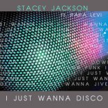 Stacey Jackson - I Just Wanna Disco (Moto Blanco Club Extended Remix)