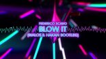 Federico Scavo - Blow It (MALOS & HAKAN BOOTLEG)