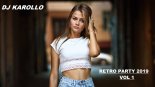 RETRO PARTY 2019 VOL 1 ✔ NAJWIĘKSZE KLUBOWE HITY ✔ LUTY 2019