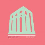 Gorgon City - Lick Shot