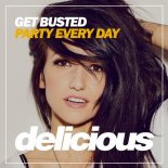 Get Busted - Party Every Day (Original Mix)