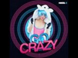 Hazel - Go Crazy